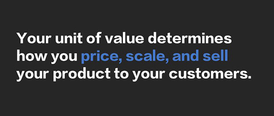 Unit of Value™: A Framework for Scaling
