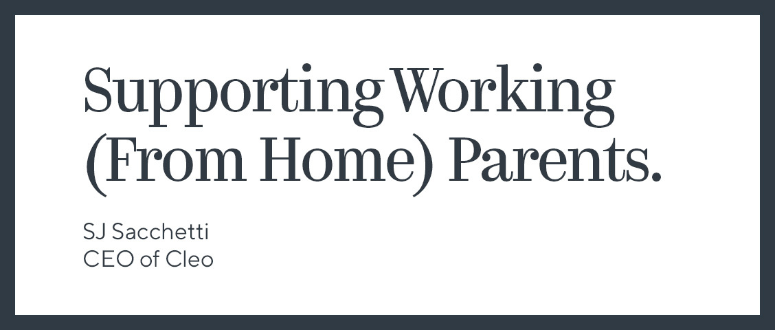 Supporting Working (From Home) Parents