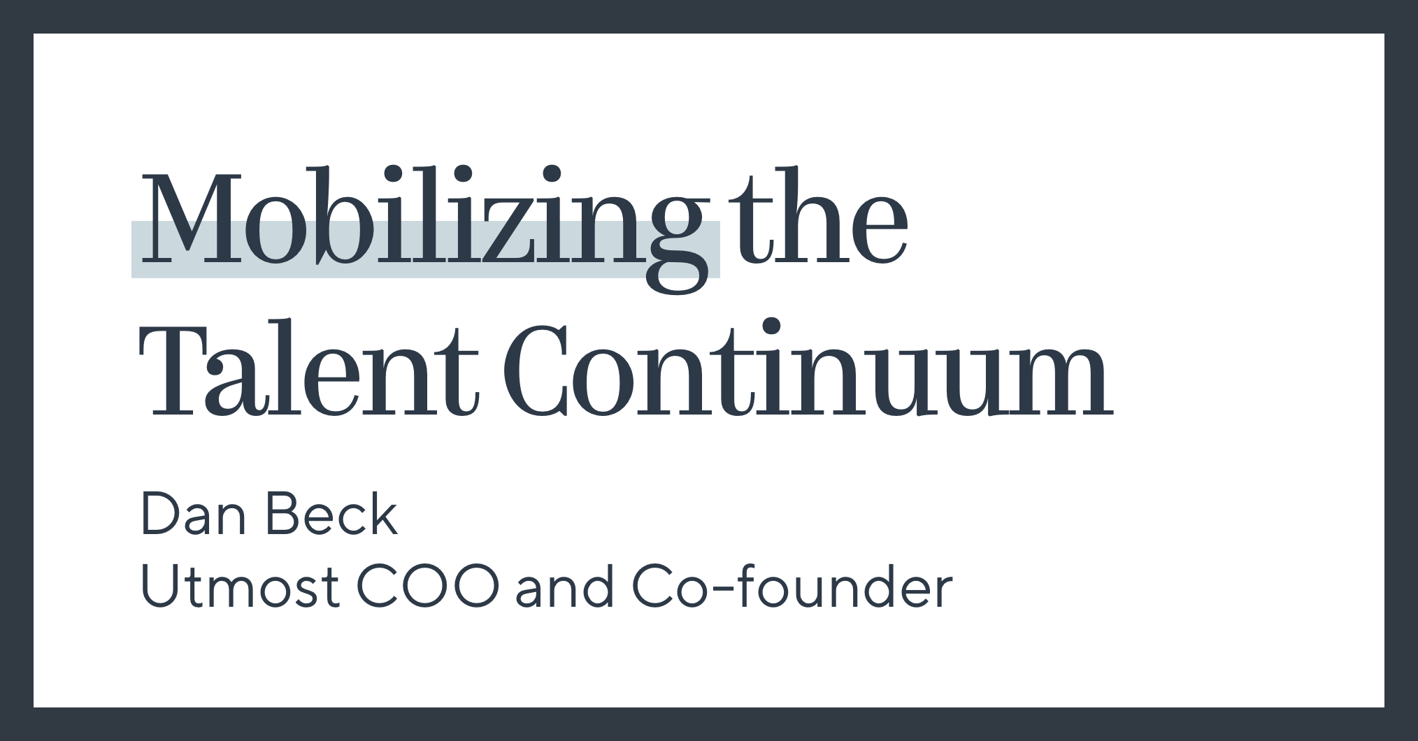 Mobilizing the Talent Continuum