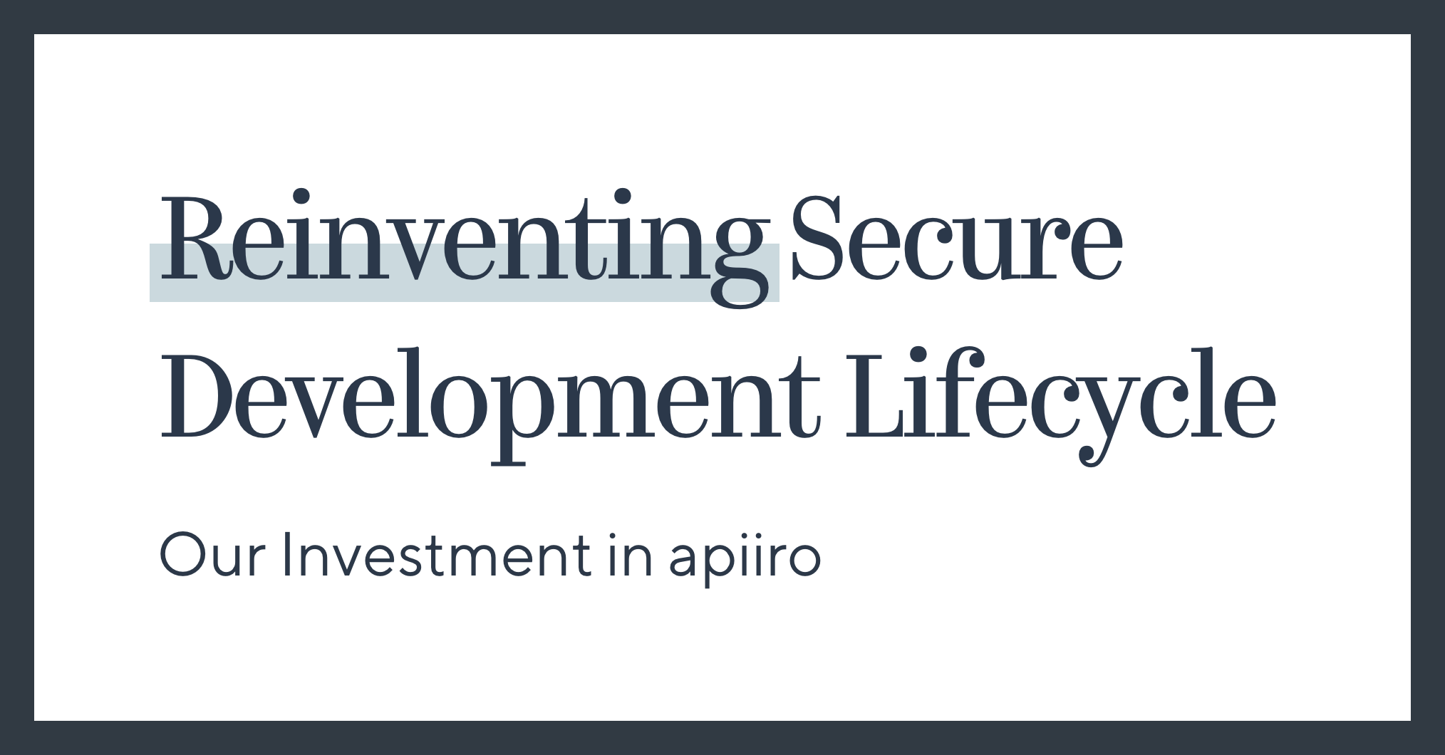 Reinventing Secure Development Lifecycle