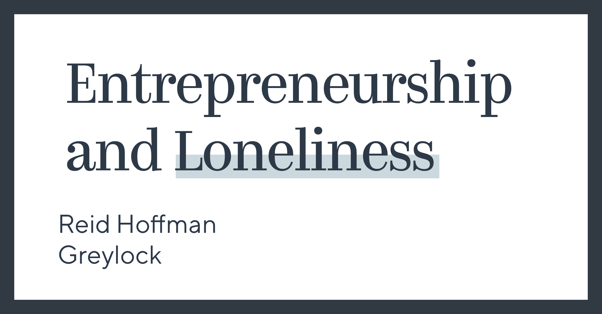 Entrepreneurship and Loneliness