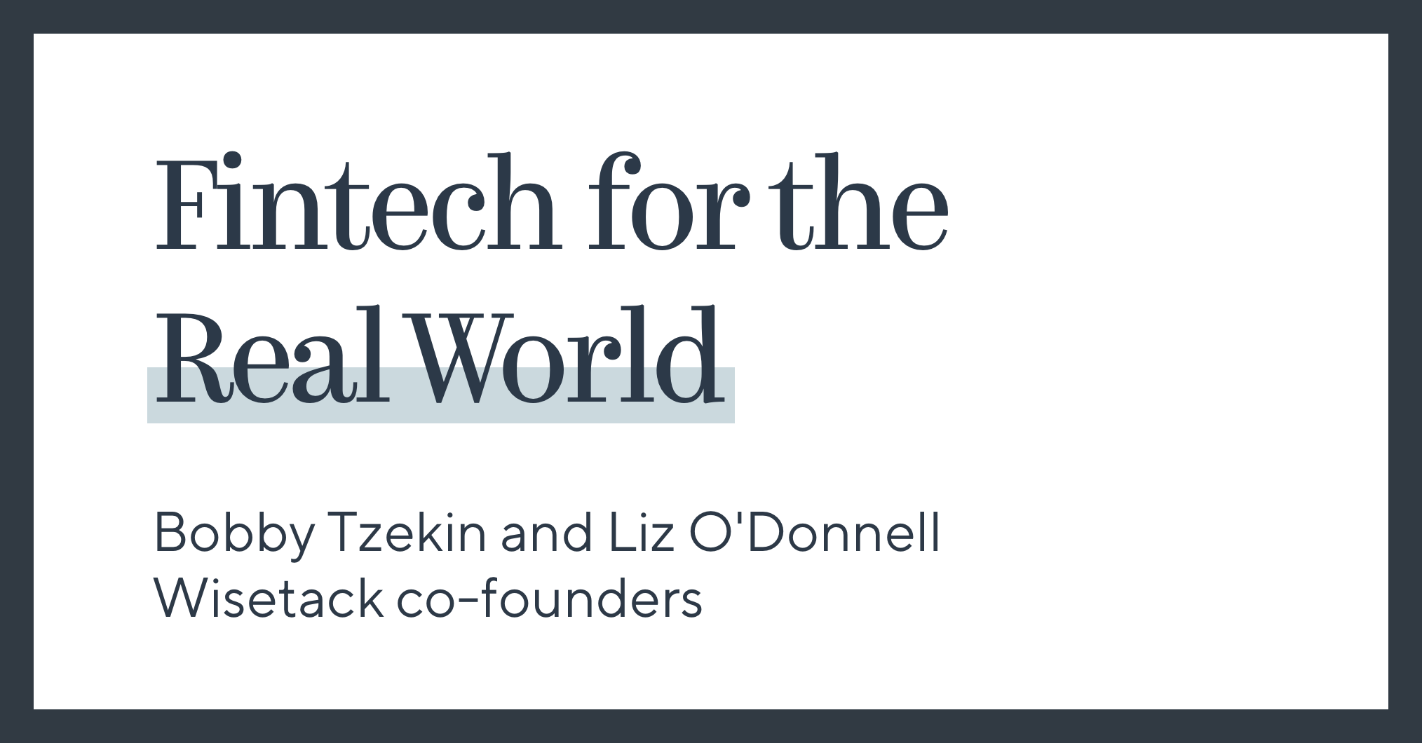 Fintech for the Real World
