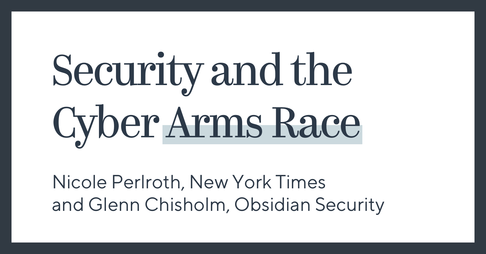 Security and the Cyber Arms Race