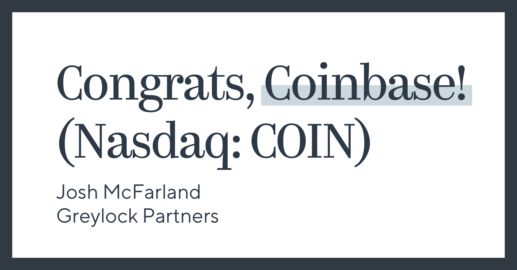 Congrats, Coinbase! (Nasdaq: COIN)