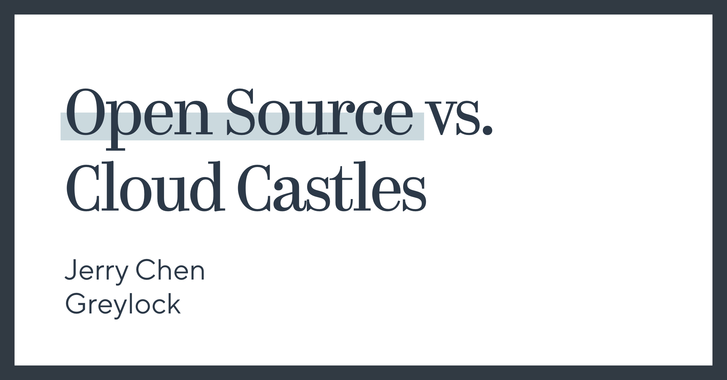  Open Source vs. Cloud Castles