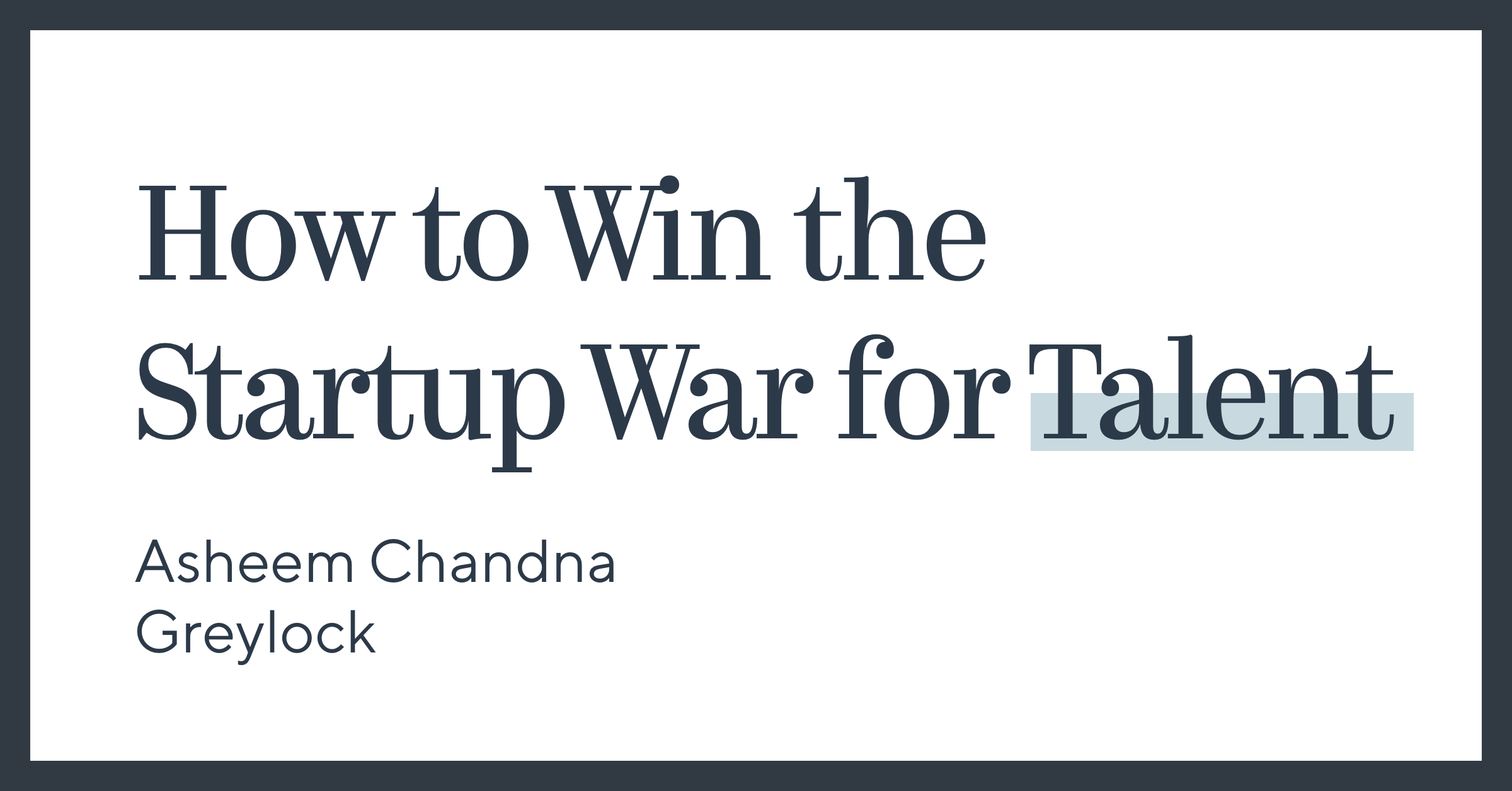 How to Win the Startup War for Talent