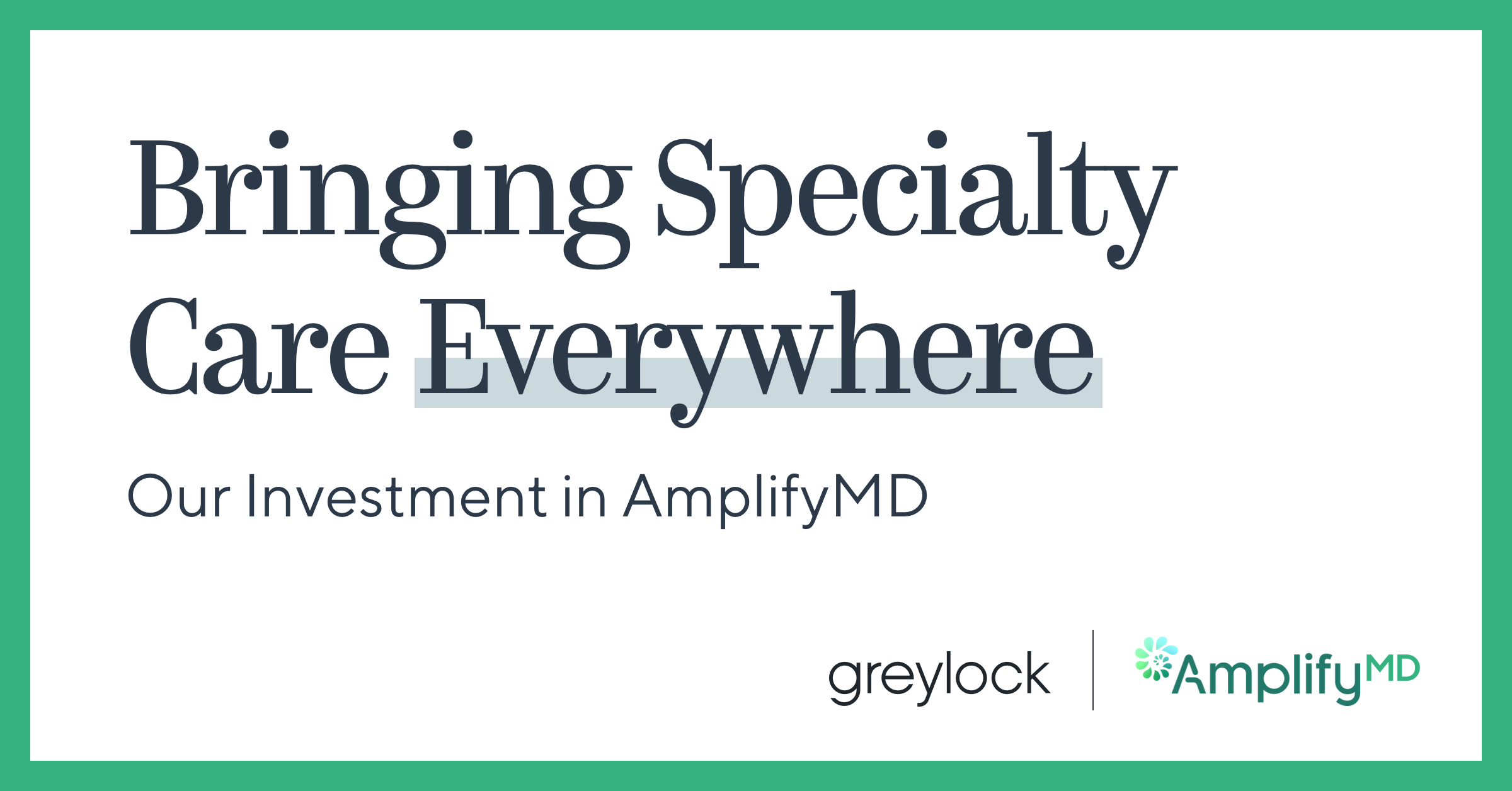 Bringing Specialty Care Everywhere