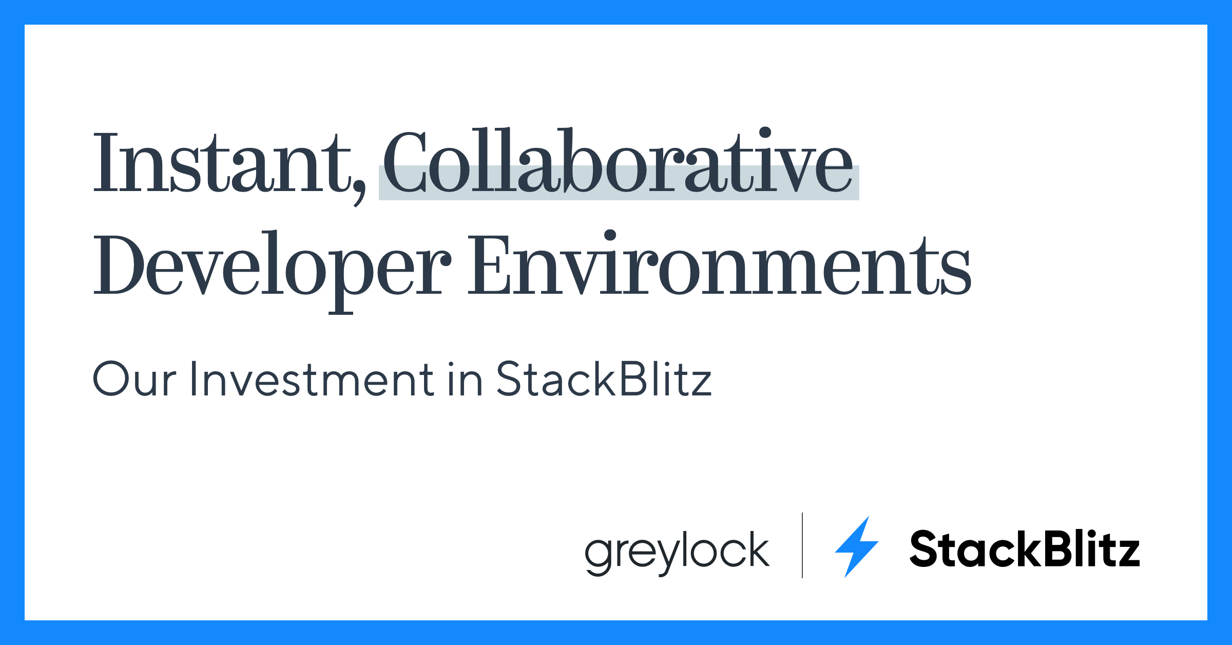 Instant, Collaborative Developer Environments