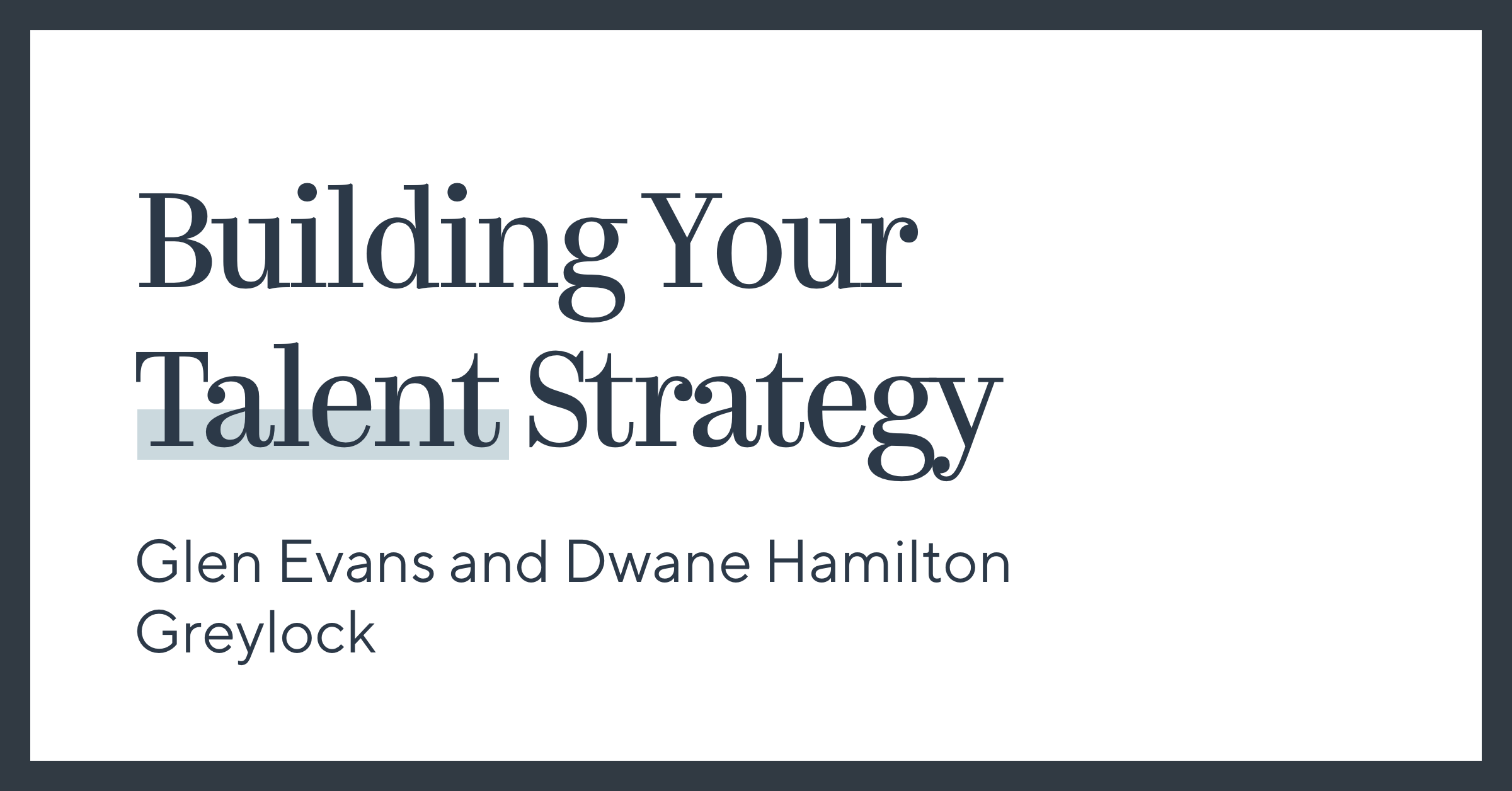 Building Your Talent Strategy