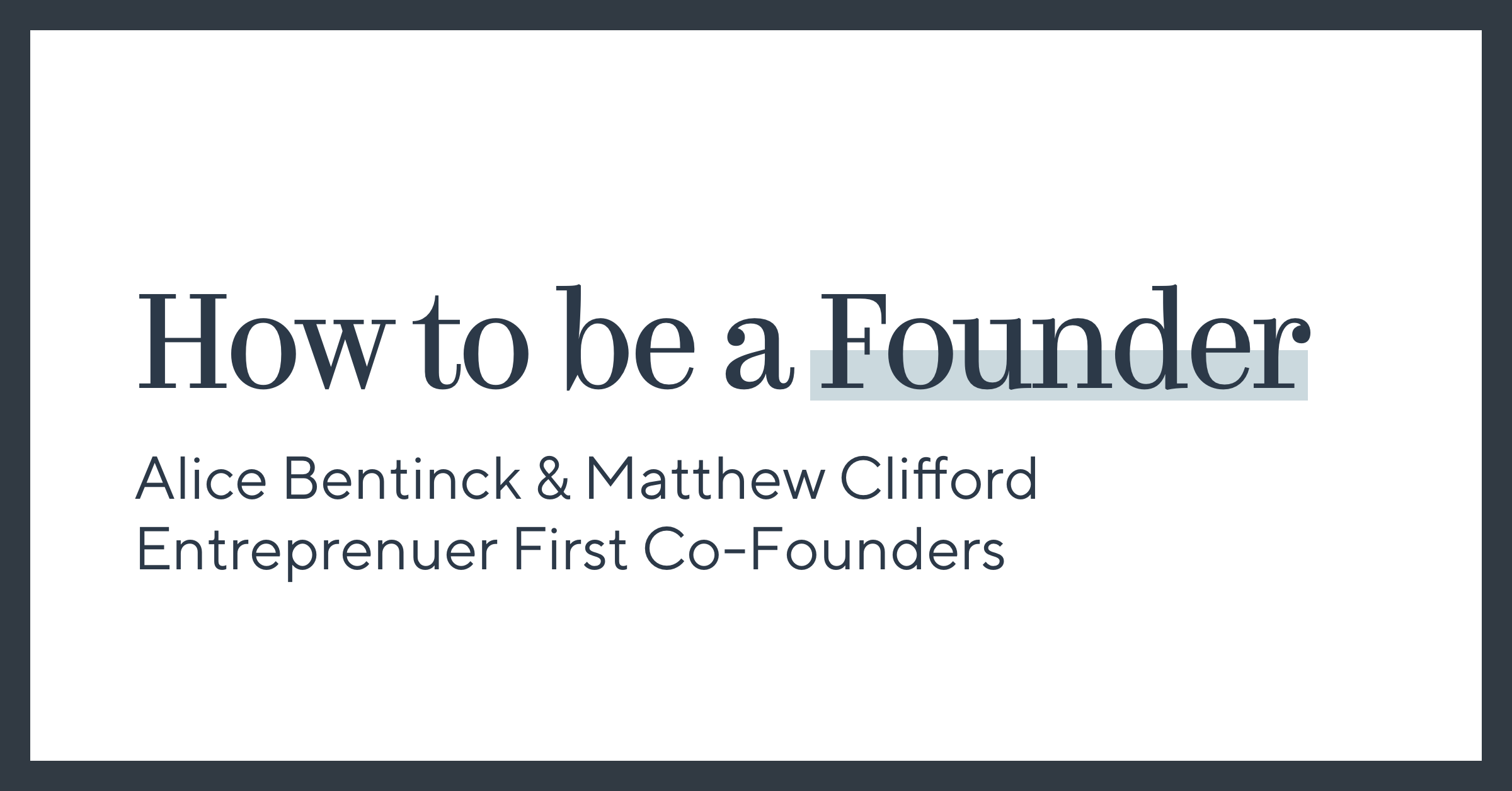 How to be a Founder