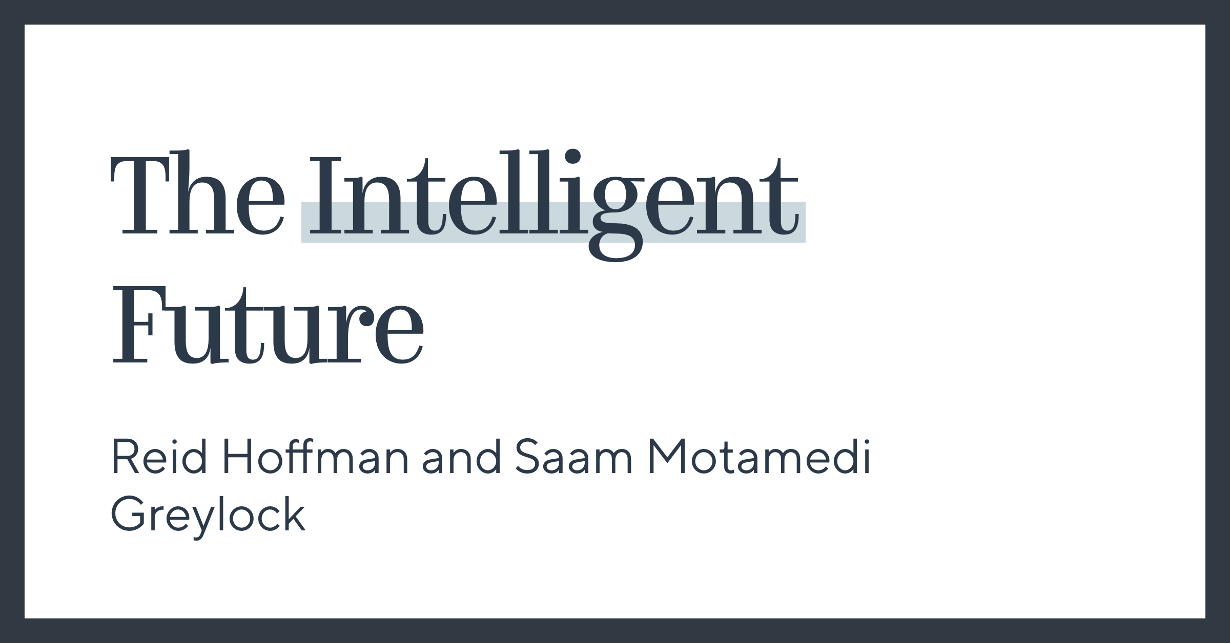 The Intelligent Future