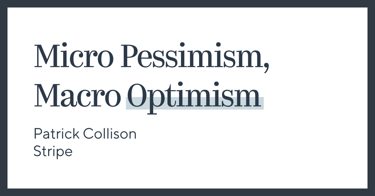 Micro Pessimism, Macro Optimism