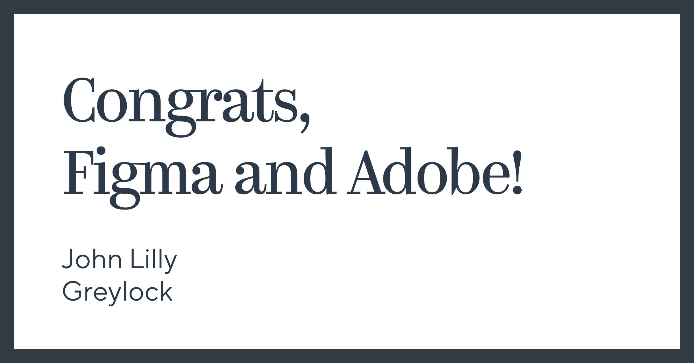 Congrats, Figma and Adobe!